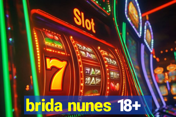 brida nunes 18+